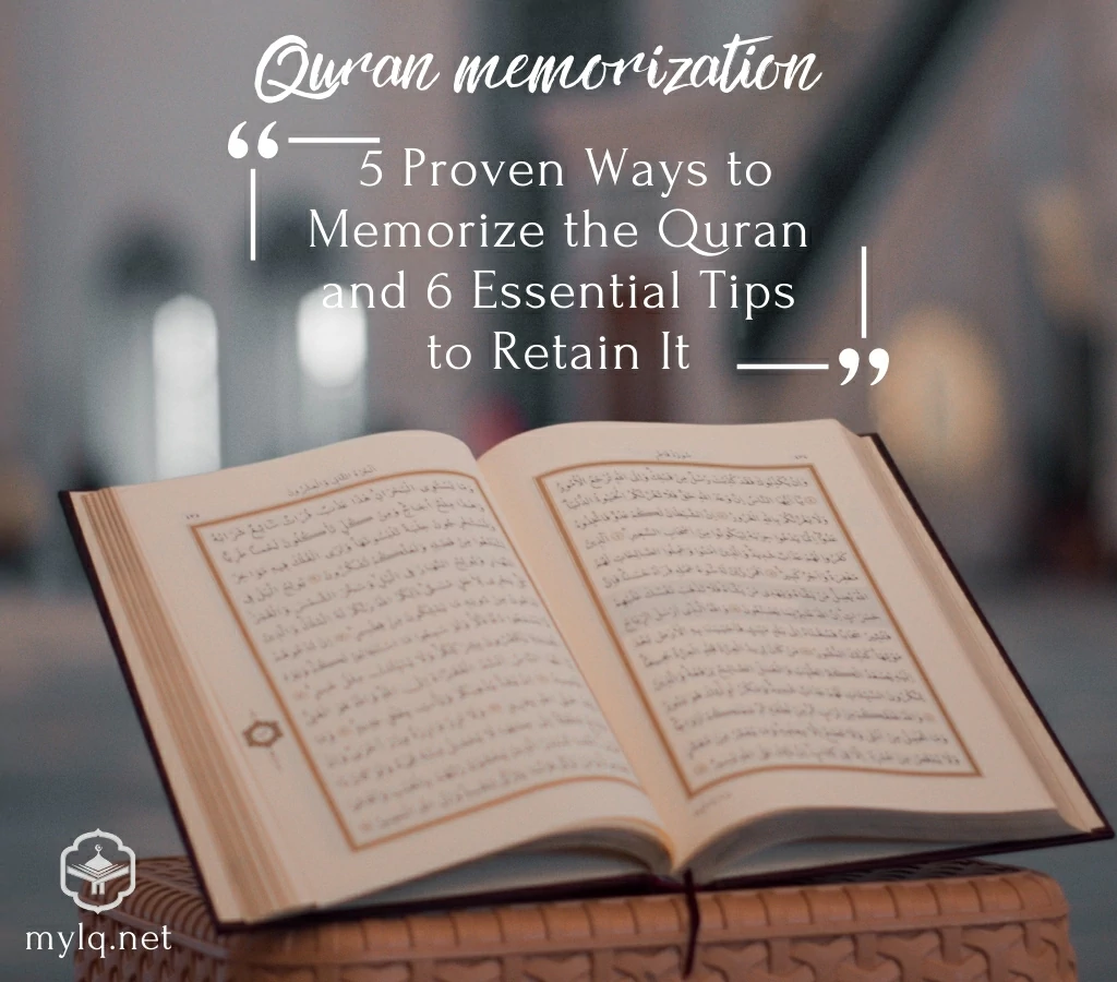 Hifz ul Quran: 5 Proven Ways to Memorize the Quran